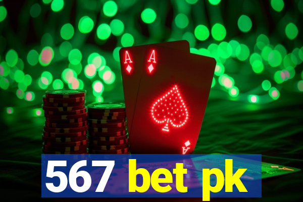 567 bet pk